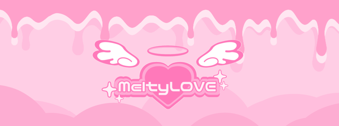 Melty LOVE