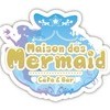 cafe & bar Maison des Mermaid